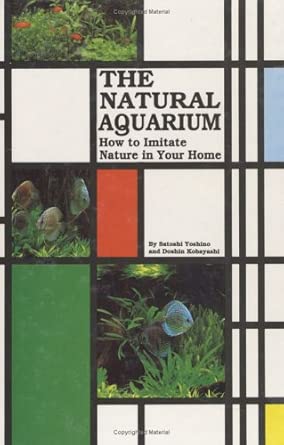 Natural Aquarium: How to Imitate Nature in Your Home cover image