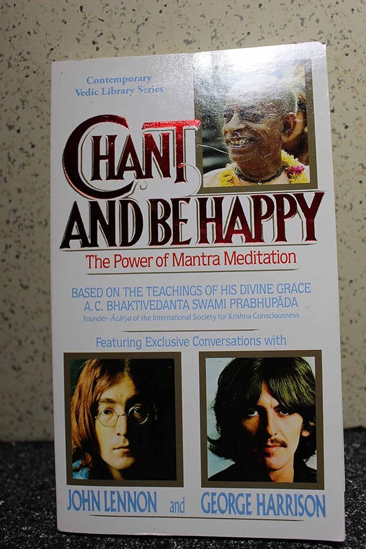 Chant and Be Happy: The Power of Meditation cover image