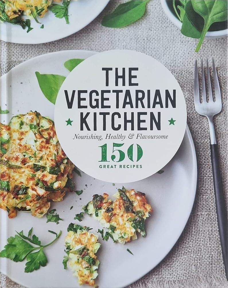 The Vegetarian Kitchen Nourishing Health And Flavoursome 150 Great Recipes cover image