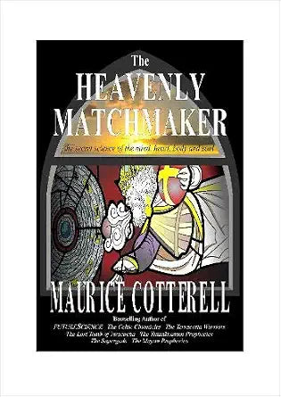 The Heavenly Matchmaker: the secret science of the mind, heart, body and soul cover image