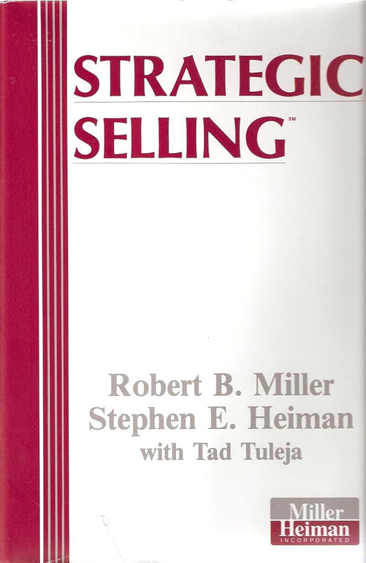 Strategic Selling: The Unique Sales System cover image