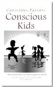 Conscious Parents Conscious Kids cover image