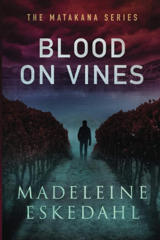 Blood On Vines: The Matakana Series: 1 cover image