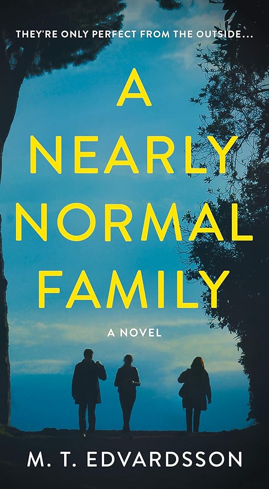 A Nearly Normal Family: A Novel cover image