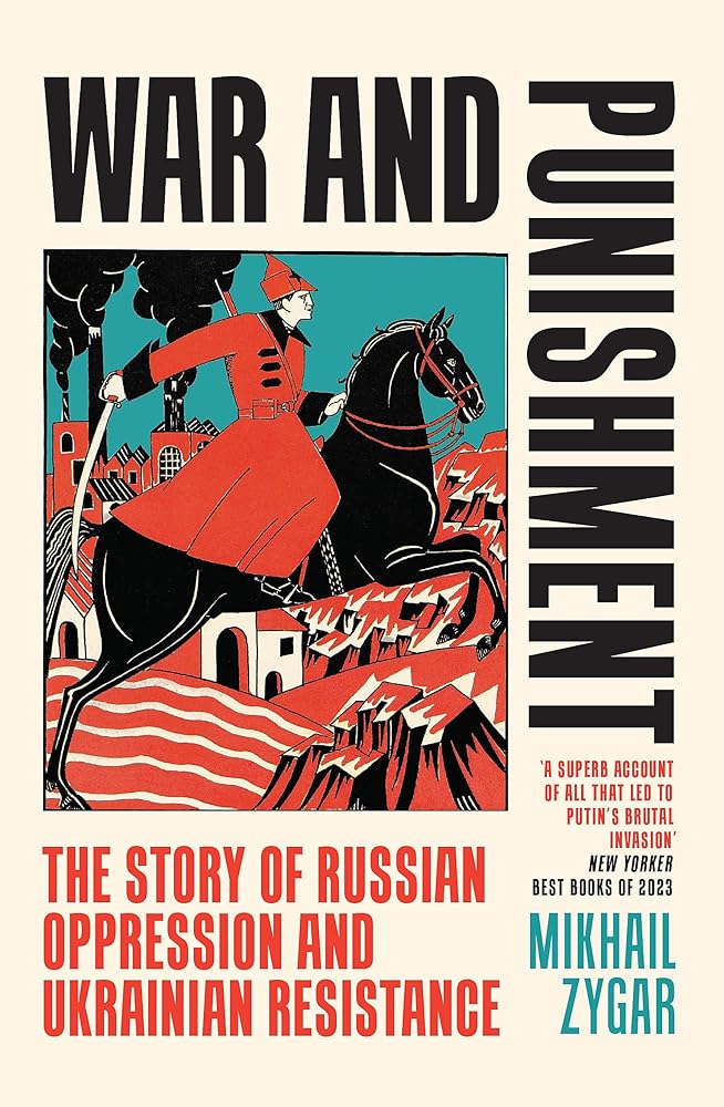 War and Punishment: The Story of Russian Oppression and Ukrainian Resistance cover image