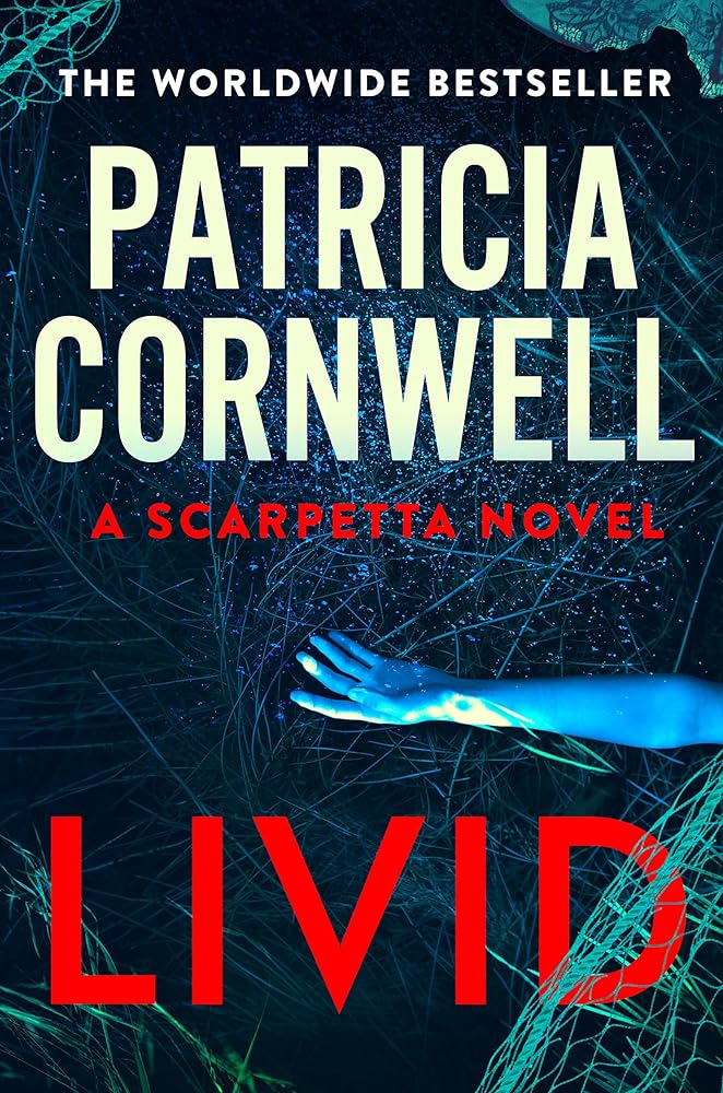 Livid: The new Kay Scarpetta thriller from the No.1 bestseller (Kay Scarpetta, 26) cover image