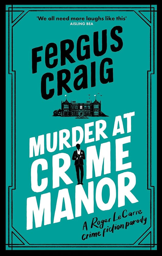 Murder at Crime Manor: Martin's Fishback's ridiculous second Detective Roger LeCarre parody 'thriller' cover image