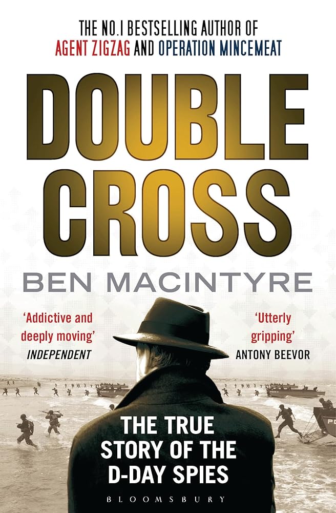 Double Cross: The True Story of The D-Day Spies cover image