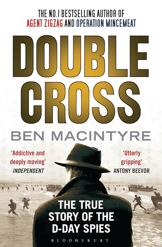 Double Cross: The True Story of The D-Day Spies cover image