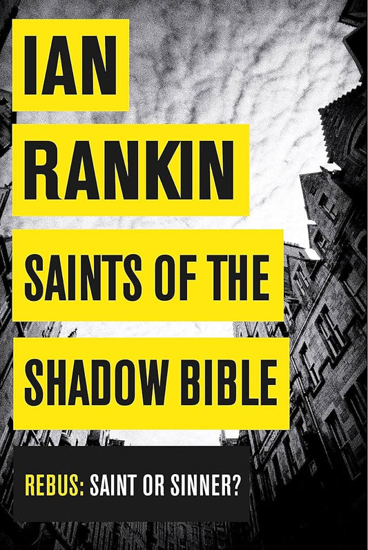 Saints of the Shadow Bible (A Rebus Novel) cover image