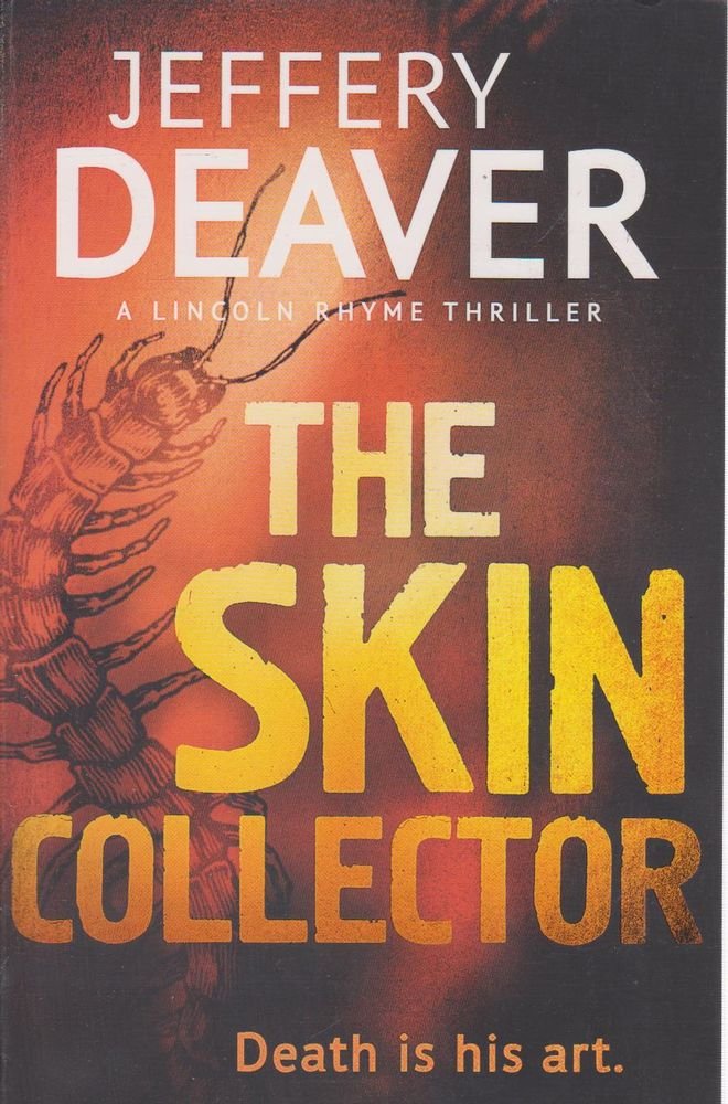 The Skin Collector: Lincoln Rhyme Book 11 (Lincoln Rhyme Thrillers) cover image