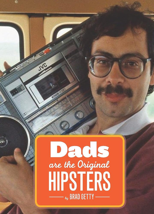 Dads Are the Original Hipsters cover image
