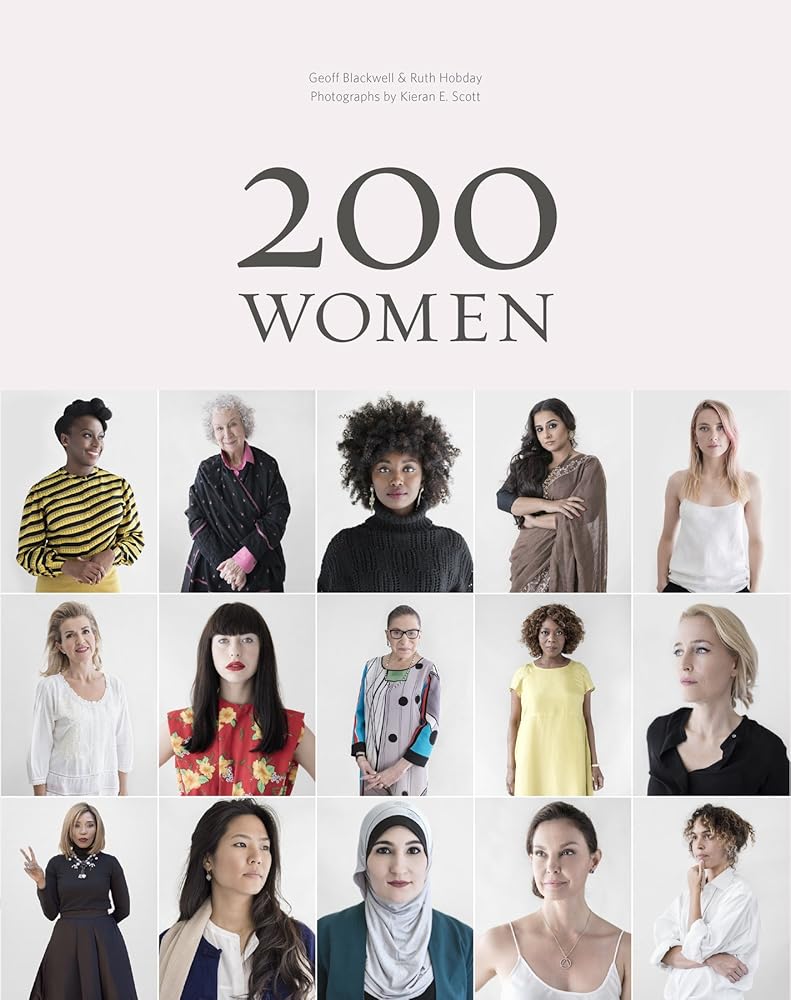 200 Women: Who Will Change The Way You See The World (Personal Growth Books for Women, Coffee Table Books, Women of the World Books) cover image