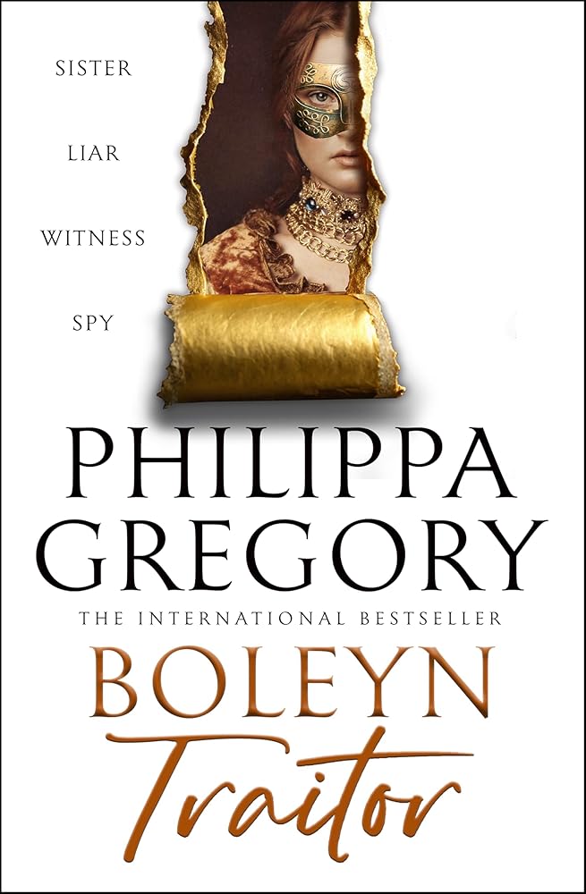 Boleyn Traitor: The new thrilling historical novel from the international bestselling author of THE OTHER BOLEYN GIRL and THE WHITE QUEEN: The new ... acclaimed author of THE OTHER BOLEYN GIRL cover image