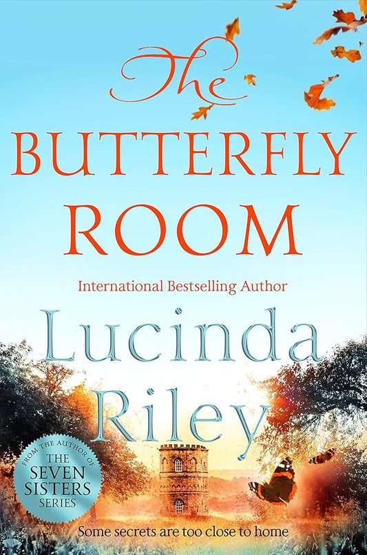 The Butterfly Room: An enchanting tale of long buried secrets from the bestselling author of The Seven Sisters series cover image