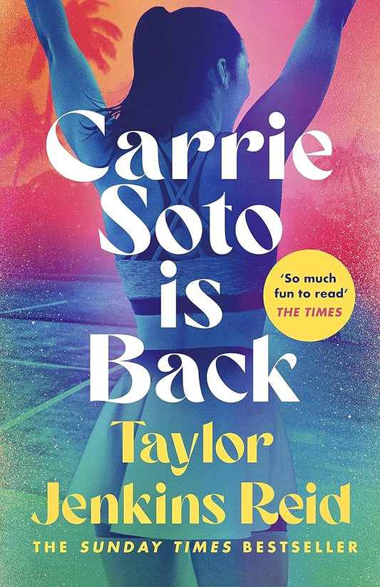 Carrie Soto Is Back: From the author of the Daisy Jones and the Six hit TV series (California dream (crossover) series, 4) cover image