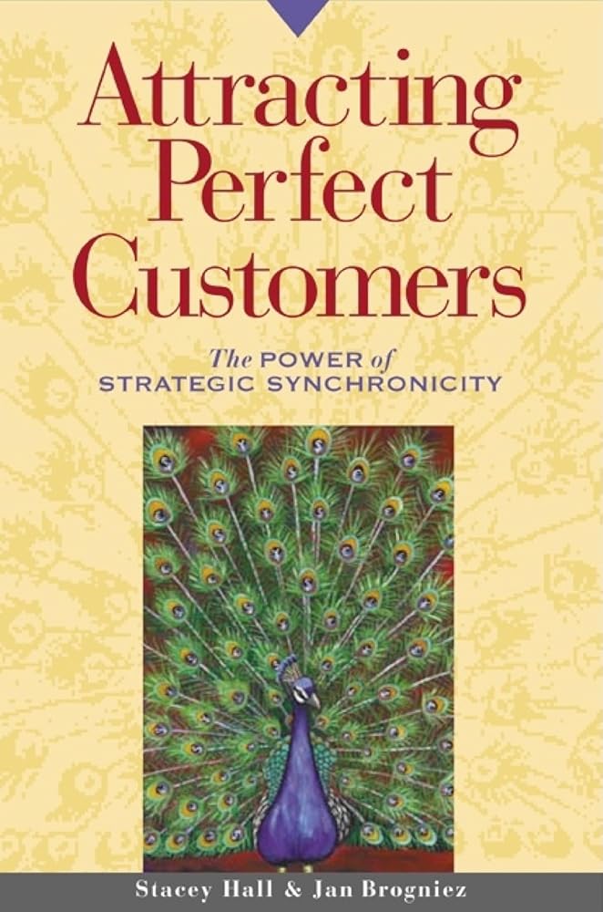 Attracting Perfect Customers: The Power of Strategic Synchronicity cover image