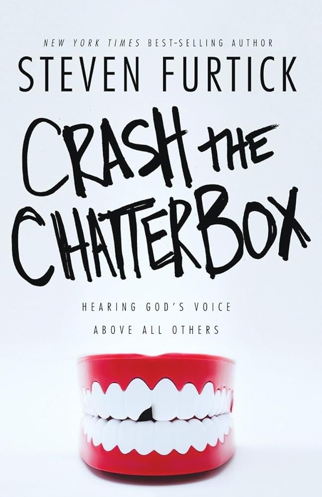 Crash the Chatterbox: Hearing God's Voice Above All Others cover image