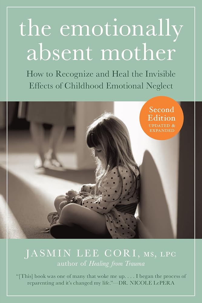 The Emotionally Absent Mother, Second Edition cover image