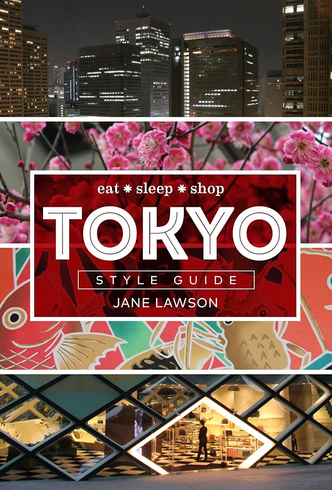 Tokyo Style Guide: Eat Sleep Shop cover image