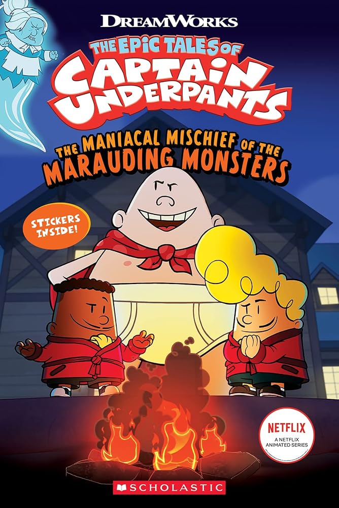 The Maniacal Mischief of the Marauding Monsters (the Epic Tales of Captain Underpants with Stickers) cover image