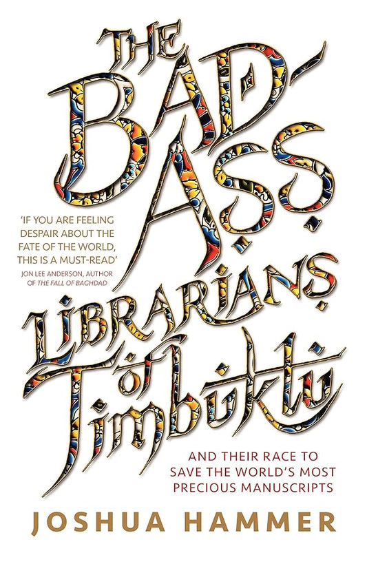 The Bad-Ass Librarians of Timbuktu cover image