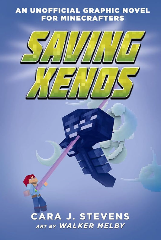 Saving Xenos (An Unofficial Graphic Novel for Minecrafters #6) cover image