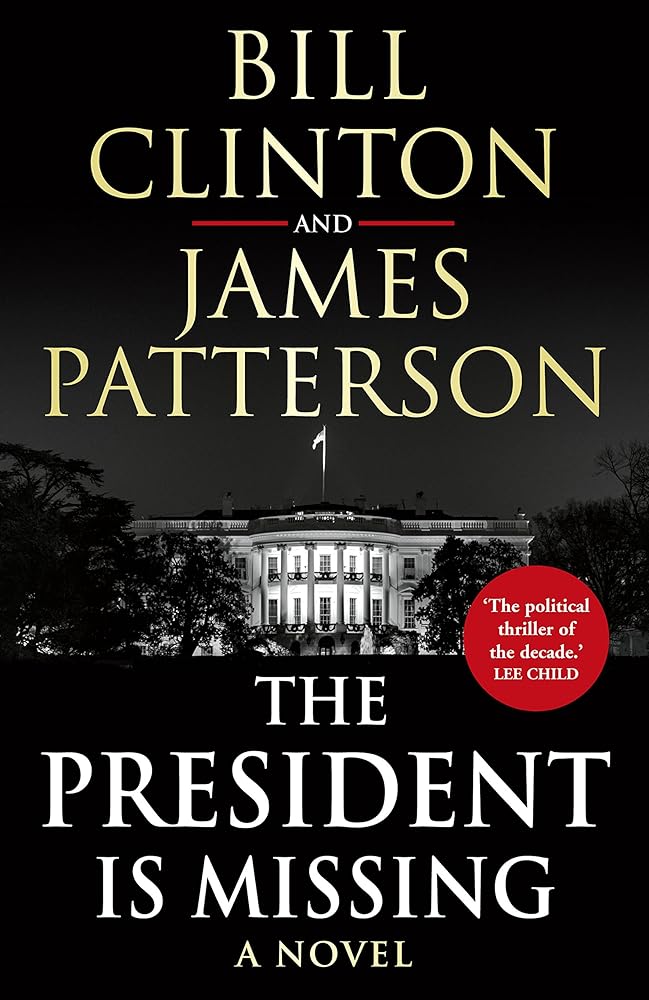 The President is Missing [Paperback] [Jun 04, 2018] Bill Clinton and James Patterson cover image