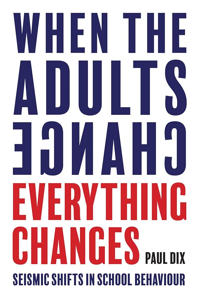 When the Adults Change, Everything Changes: Seismic shifts in school behaviour cover image