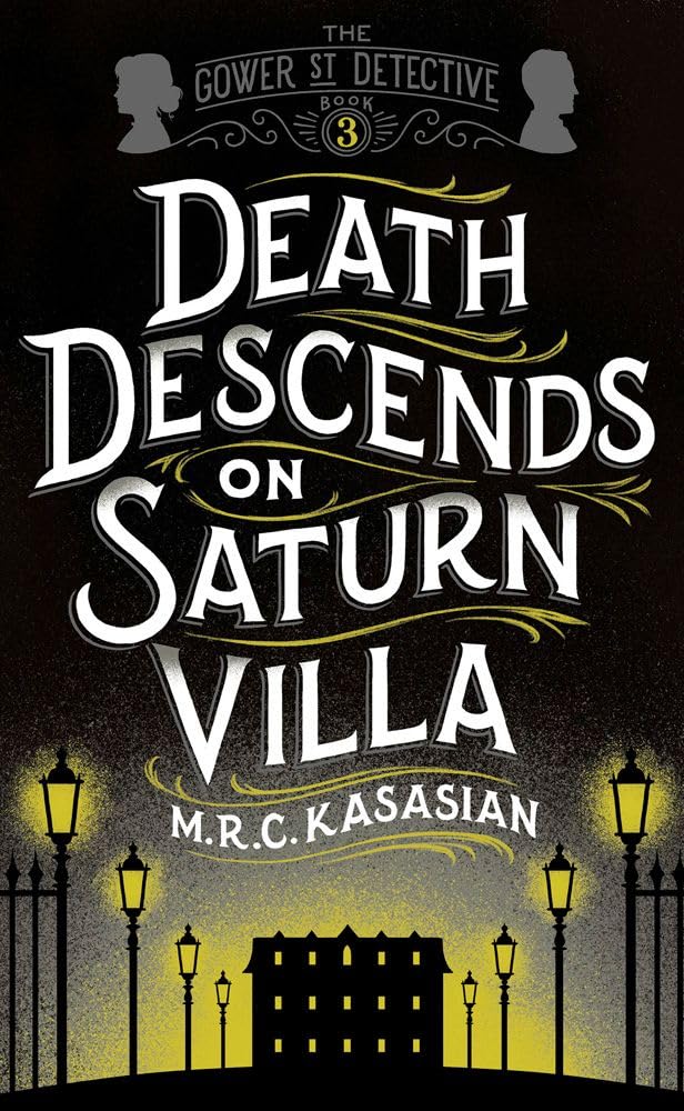 Death Descends On Saturn Villa (The Gower Street Detective Series) cover image