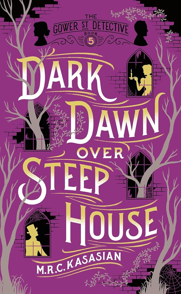 Dark Dawn Over Steep House (The Gower Street Detective Series) cover image
