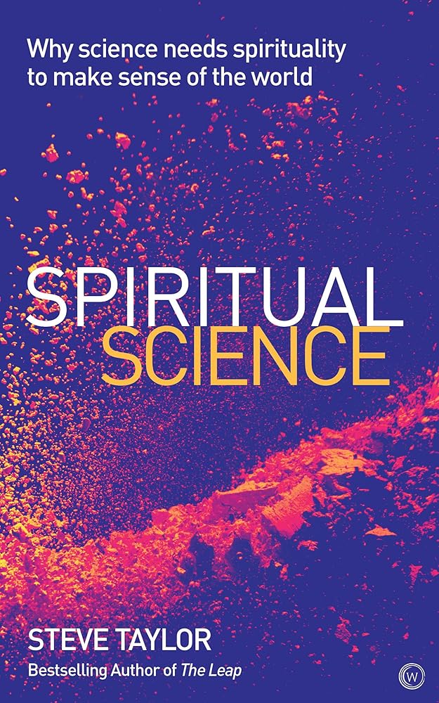Spiritual Science: Why Science Needs Spirituality to Make Sense of the World cover image