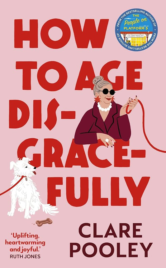 How to Age Disgracefully cover image