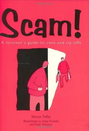Scam! : A Survivor's Guide to Cons and Rip-Offs cover image