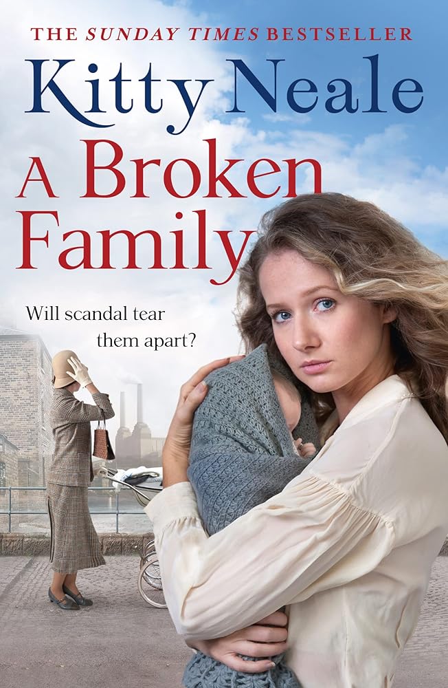 A Broken Family: An emotional, gripping saga from the Sunday Times bestseller cover image