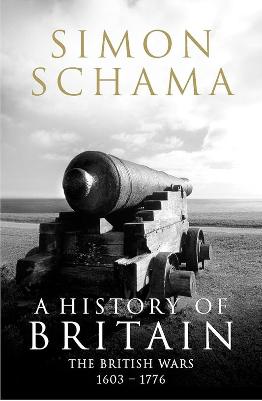 A History of Britain - Volume 2: The British Wars 1603-1776 cover image