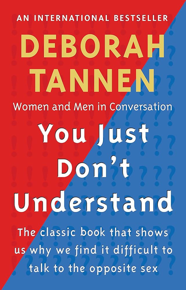 You Just Don't Understand: Women and Men in Conversation cover image