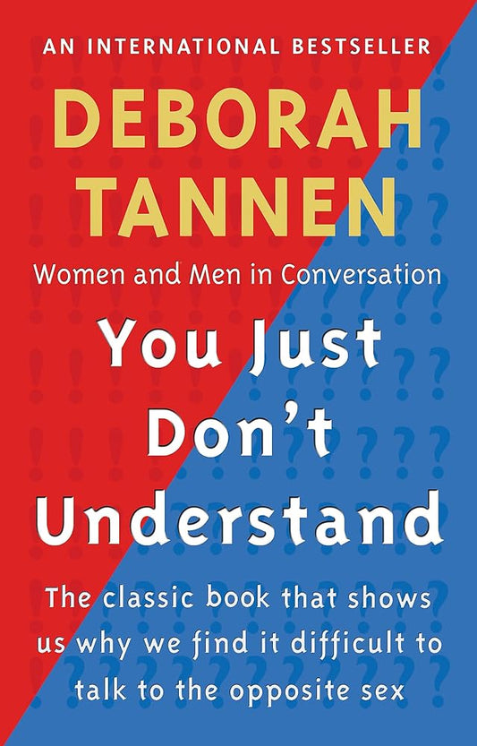 You Just Don't Understand: Women and Men in Conversation cover image