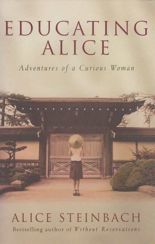Educating Alice - Adventures Of A Curious Woman cover image