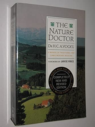 The Nature Doctor: A Manual of Traditional and Complementary Medicine. cover image