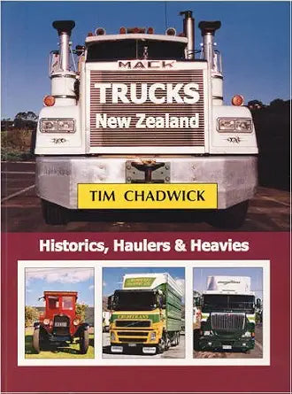 Trucks in New Zealand: Historics, Haulers and Heavies cover image