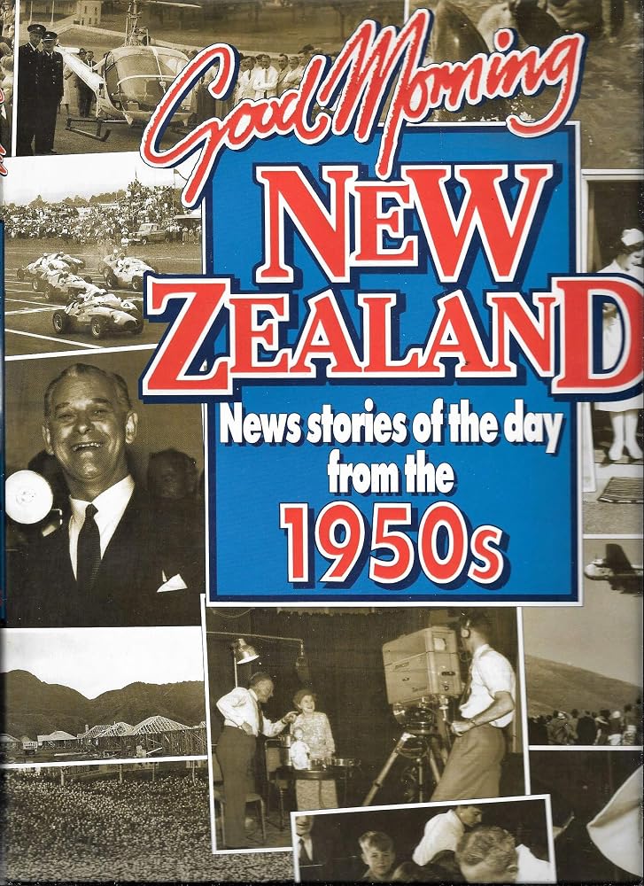 Good morning New Zealand: News stories of the day from the 1950s cover image
