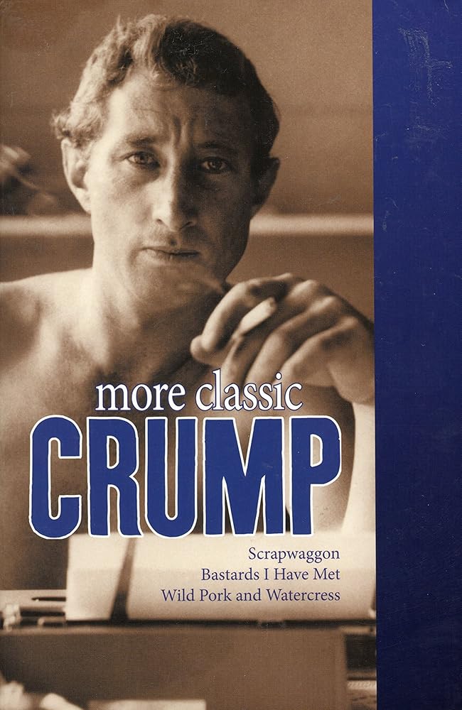 More Classic Crump (Scrapwaggon, Bastards I Have Met, Wild Pork and Watercress) cover image