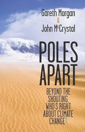 Poles Apart: Beyond the Shouting, Who's Right About Climate Change? cover image