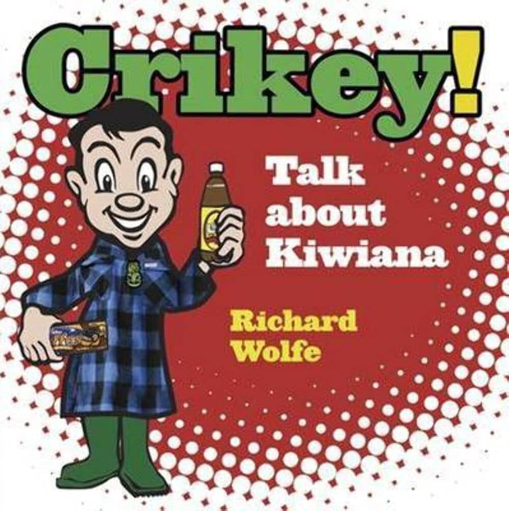 Crikey! : Talk about Kiwiana cover image
