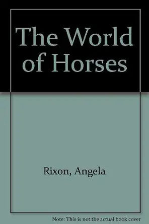 The World of Horses (The World Of...) cover image