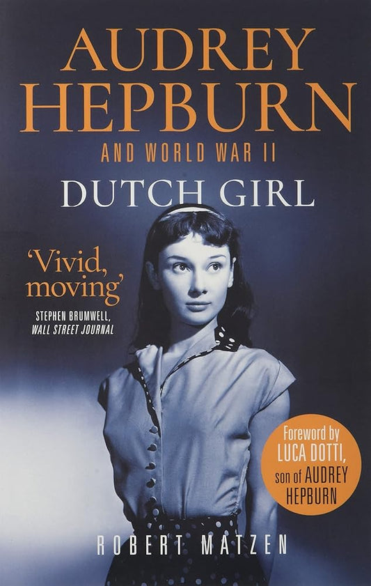 Dutch Girl: Audrey Hepburn and World War II cover image