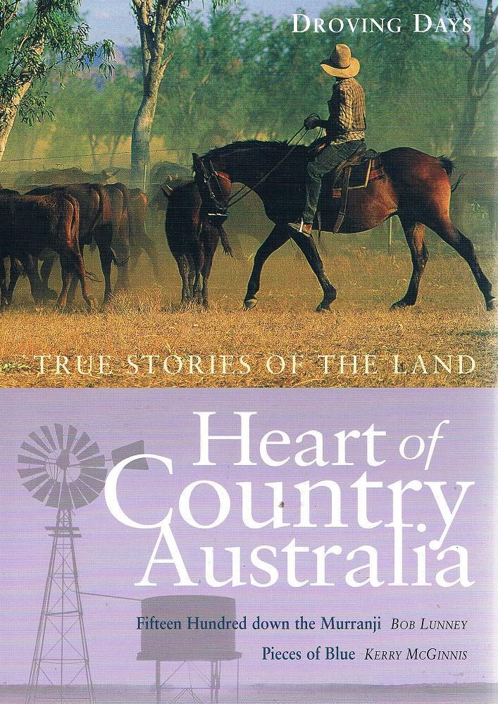 Heart of Country Australia: Volume 1 - Droving Days cover image