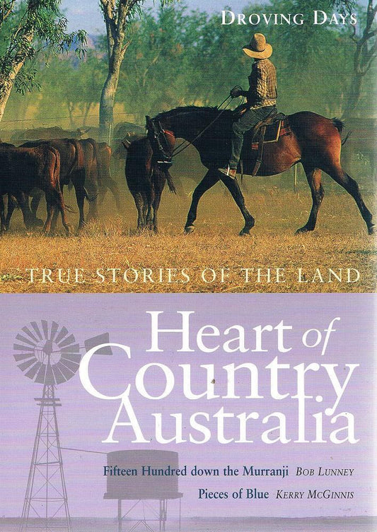 Heart of Country Australia: Volume 1 - Droving Days cover image