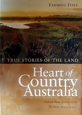 Heart of Country Australia True Stories of the Land Vol 1 Fifteen Hundred down the Murranji, Pieces of Blue, Vol 2 Outback Heart, The River cover image